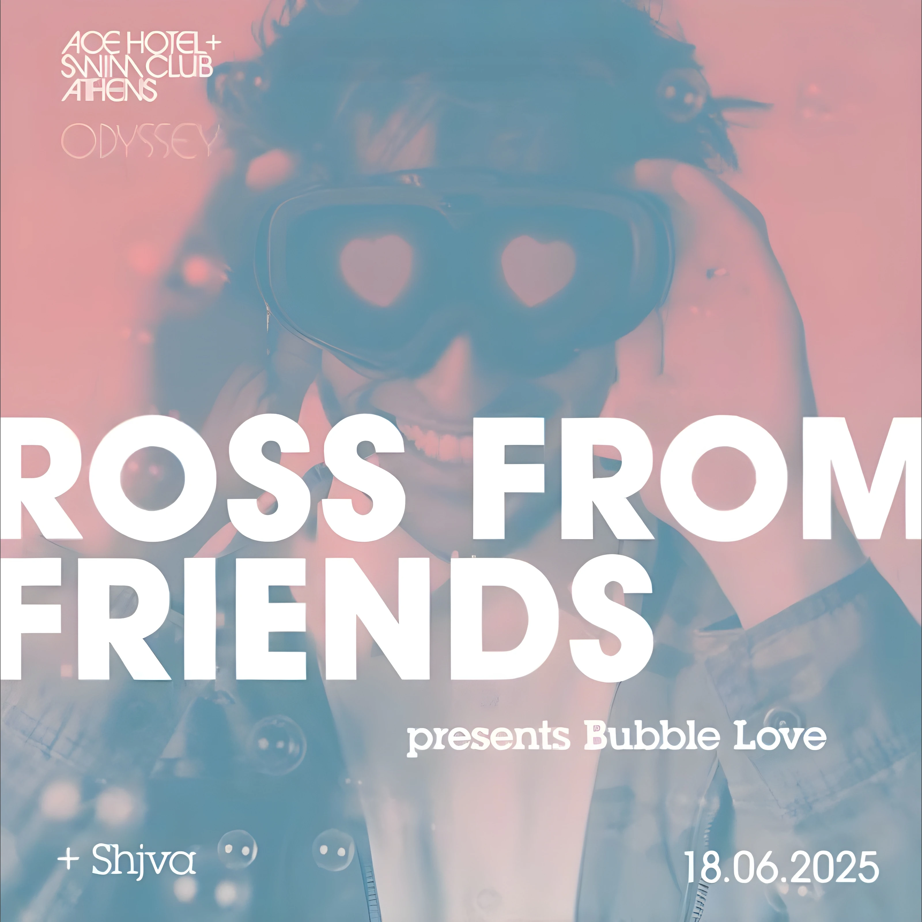 ODYSSEY | Ross From Friends presents Bubble Love 